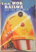 Book cover of The World's Railways and How They Work by Odhams